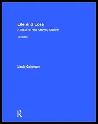 【预售】Life and Loss: A Guide to Help Grieving Children