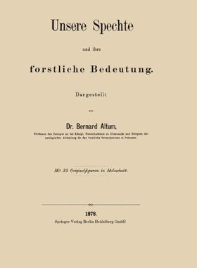 【预订】Unsere Spechte Und Ihre Forstliche B...