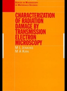 【预售】Characterisation of Radiation Damage by Transmiss