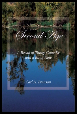 【预售】Second Age: A Recall of Things Gone by and a Bit