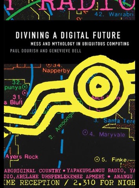 【预售】Divining a Digital Future: Mess and Mythology in