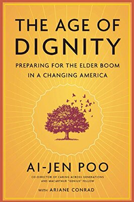 【预售】The Age of Dignity: Preparing for the Elder Bo...