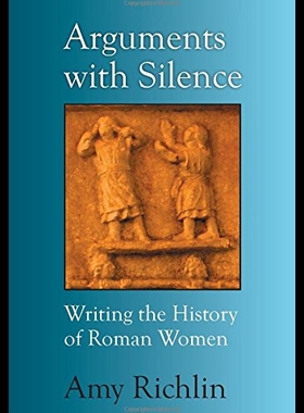 【预售】Arguments with Silence: Writing the History of Ro