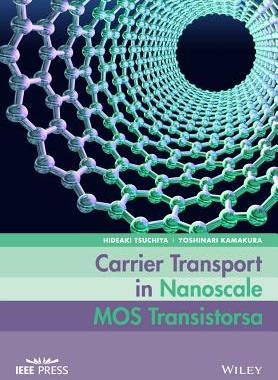 【预订】Carrier Transport in Nanoscale Mos T...