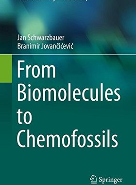 【预订】From Biomolecules to Chemofossils