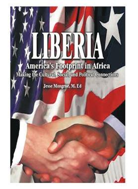 【预售】Liberia: America's Footprint in Africa: Making...