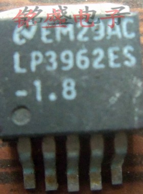进口原装拆机原字 LP3962ES-1.8 LP3962ES 1.8V TO-263贴片稳压器