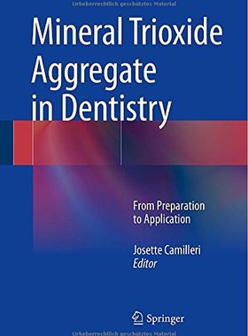 【预订】Mineral Trioxide Aggregate in Dentistry