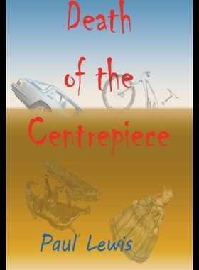 【预售】Death of the Centrepiece
