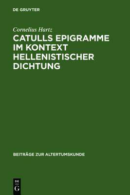 【预售】Catulls Epigramme Im Kontext Hellenistischer D...