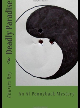 【预售】Deadly Paradise: An Al Pennyback Mystery
