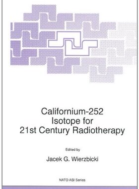 【预订】Californium-252 Isotope for 21st Cen...