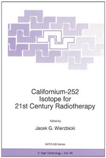【预订】Californium-252 Isotope for 21st Cen...