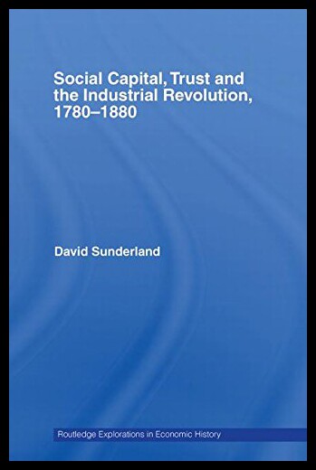 【预售】Social Capital, Trust and the Industrial Revoluti
