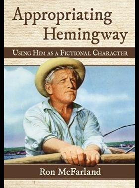 【预售】Appropriating Hemingway: Using Him as