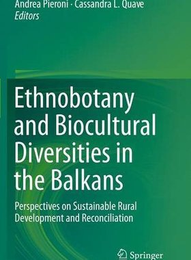 【预订】Ethnobotany and Biocultural Diversit...