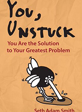 【预售】You, Unstuck: You Are the Solution to Your Gre...