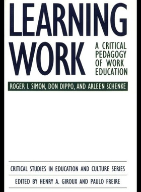 【预售】Learning Work: A Critical Pedagogy of Work Educat