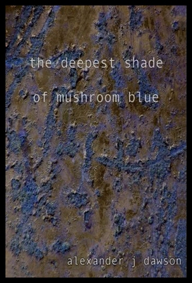 【预售】The Deepest Shade of Mushroom Blue