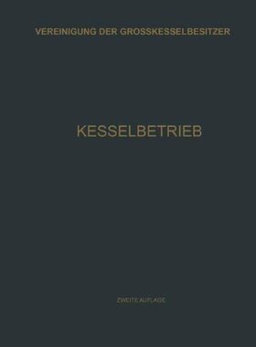 【预订】Kesselbetrieb: Sammlung Von Betriebs...
