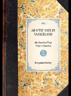 【预售】AB-O'Th'-Yate in Yankeeland: The Res...