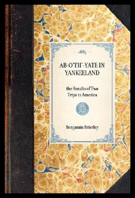 【预售】AB-O'Th'-Yate in Yankeeland: The Res...