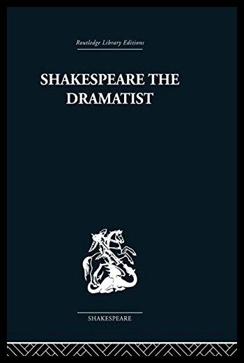 【预售】Shakespeare the Dramatist: And Other Papers