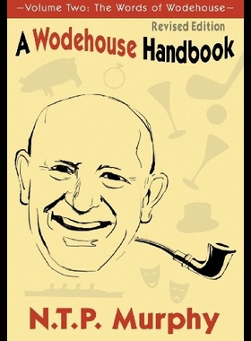 【预售】A Wodehouse Handbook: Vol. 2 the Words