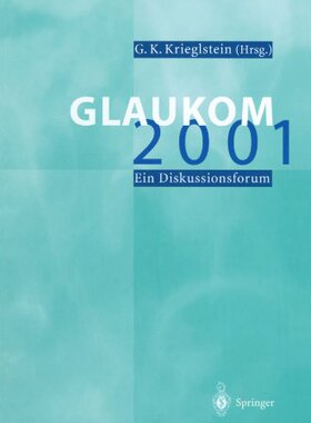 【预订】Glaukom 2001: Ein Diskussionsforum