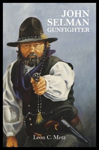 【预售】John Selman Gunfighter