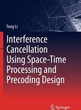 【预订】Interference Cancellation Using Spac...