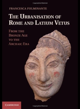 【预售】The Urbanization of Rome and Latium Vetus: From t