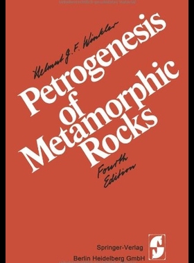 【预售】Petrogenesis of Metamorphic Rocks...