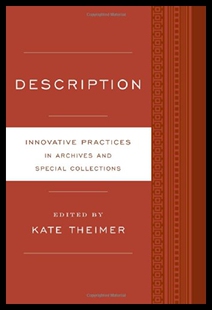 【预售】Description: Innovative Practices for Archives an