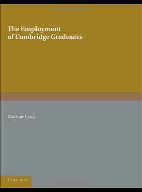 【预售】The Employment of Cambridge Graduates
