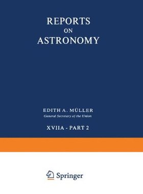 【预订】Reports on Astronomy: Transactions o...
