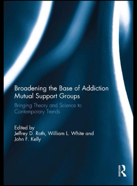 【预售】Broadening the Base of Addiction Mutual Support G