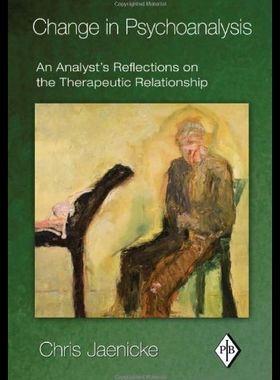 【预售】Change in Psychoanalysis: An Analyst's Reflection