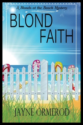 【预售】Blond Faith: A Blonds at the Beach Mystery