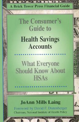 【预售】The Consumer's Guide to Health Savings Accounts