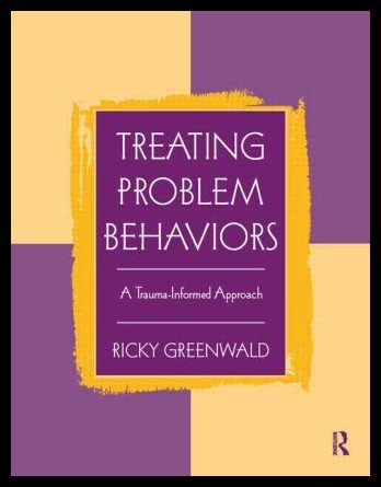 【预售】treating problem behaviors: a trauma-informed a