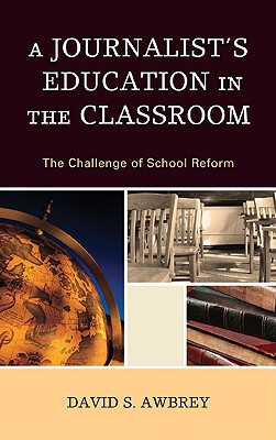 【预售】A Journalist's Education in the Classroom