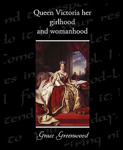 【预售】Queen Victoria Her Girlhood and Woma...