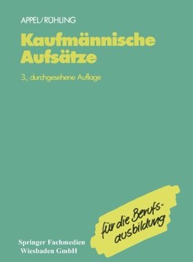 【预售】Kaufmannische Aufsatze: Ein Lehr- Und Ubungsbu...