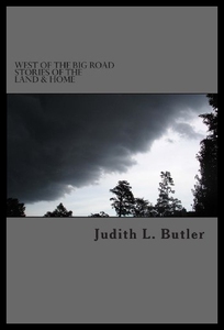 【预售】West of the Big Road: Stories of the Land & Home