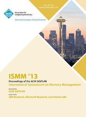 【预售】Ismm 13 Proceedings of the ACM Sigplan Internatio...