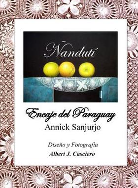【预售】Nanduti, Encaje del Paraguay