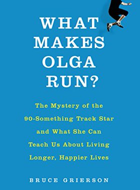 【预售】What Makes Olga Run?: The Mystery of the 90-Somet...