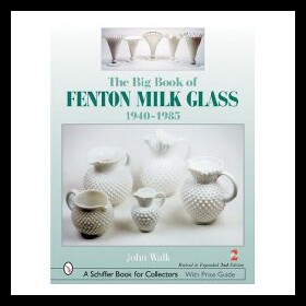 【预售】The Big Book of Fenton Milk Glass: 1940-1985