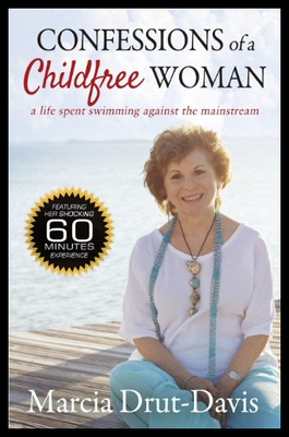 【预售】Confessions of a Childfree Woman: A Life Spent Sw